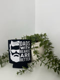 Dads with beards stubby cooler