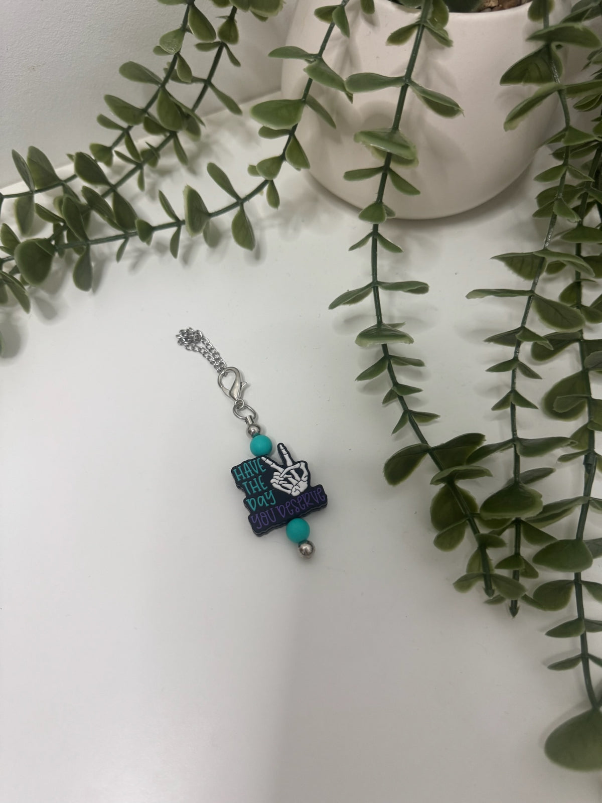 Have the day you deserve beaded cup charm